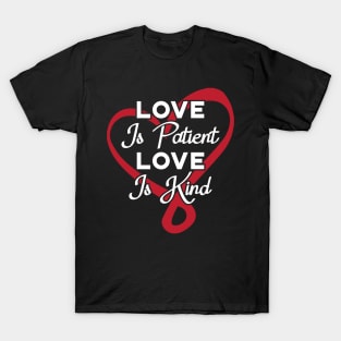 Bible Verse  Love Is Patient Love Is Kind  God T-Shirt